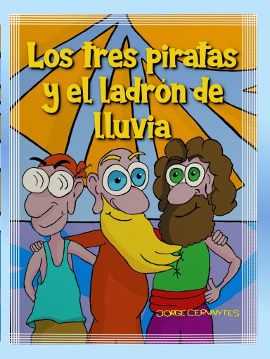 Los tres piratas y el ladrón de lluvia